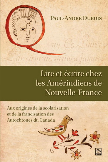 LIRE ET ECRIRE CHEZ LES AMERINDIENS DE NOUVELLE-FRANCE