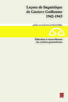LECONS DE LINGUISTIQUE DE GUSTAVE GUILLAUME V 28 1942-1943
