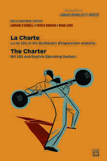 LA CHARTE. LA LOI 101 ET LES QUEBECOIS D'EXPRESSION ANGLAISE