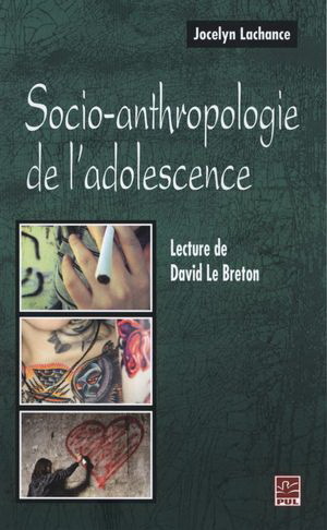 SOCIO-ANTHROPOLOGIE DE LAADOLESCENCE. LECTURE DE DAVID LE BRETON