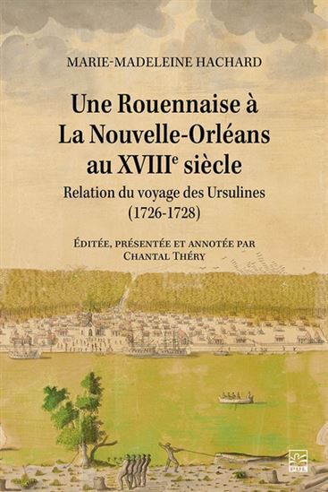 UNE ROUENNAISE A LA NOUVELLE-ORLEANS AU XVIII SIECLE
