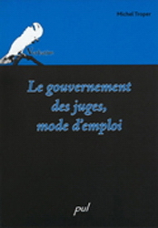 LE GOUVERNEMENT DES JUGES. MODE D'EMPLOI