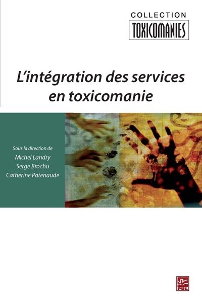 L'INTEGRATION DES SERVICES EN TOXICOMANIE