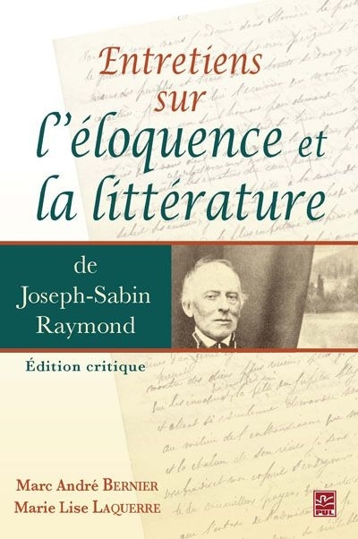 ENTRETIEN SUR L'ELOQUENCE ET LA LITTERATURE JOSEPH-SABIN RAYMOND