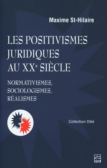 LES POSITIVISMES JURIDIQUES AU XXE SIECLE