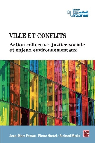 VILLE ET CONFLITS : ACTION COLLECTIVE, JUSTICE SOCIALE ET ENJEUX