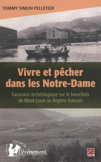 VIVRE ET PECHER DANS LES NOTRE-DAMES. EXCURSION ARCHEOLOGIQUE SUR