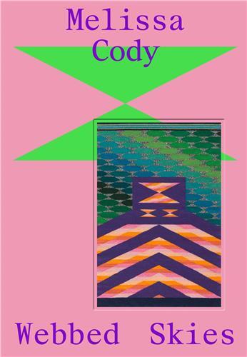 Melissa Cody: Webbed Skies /anglais