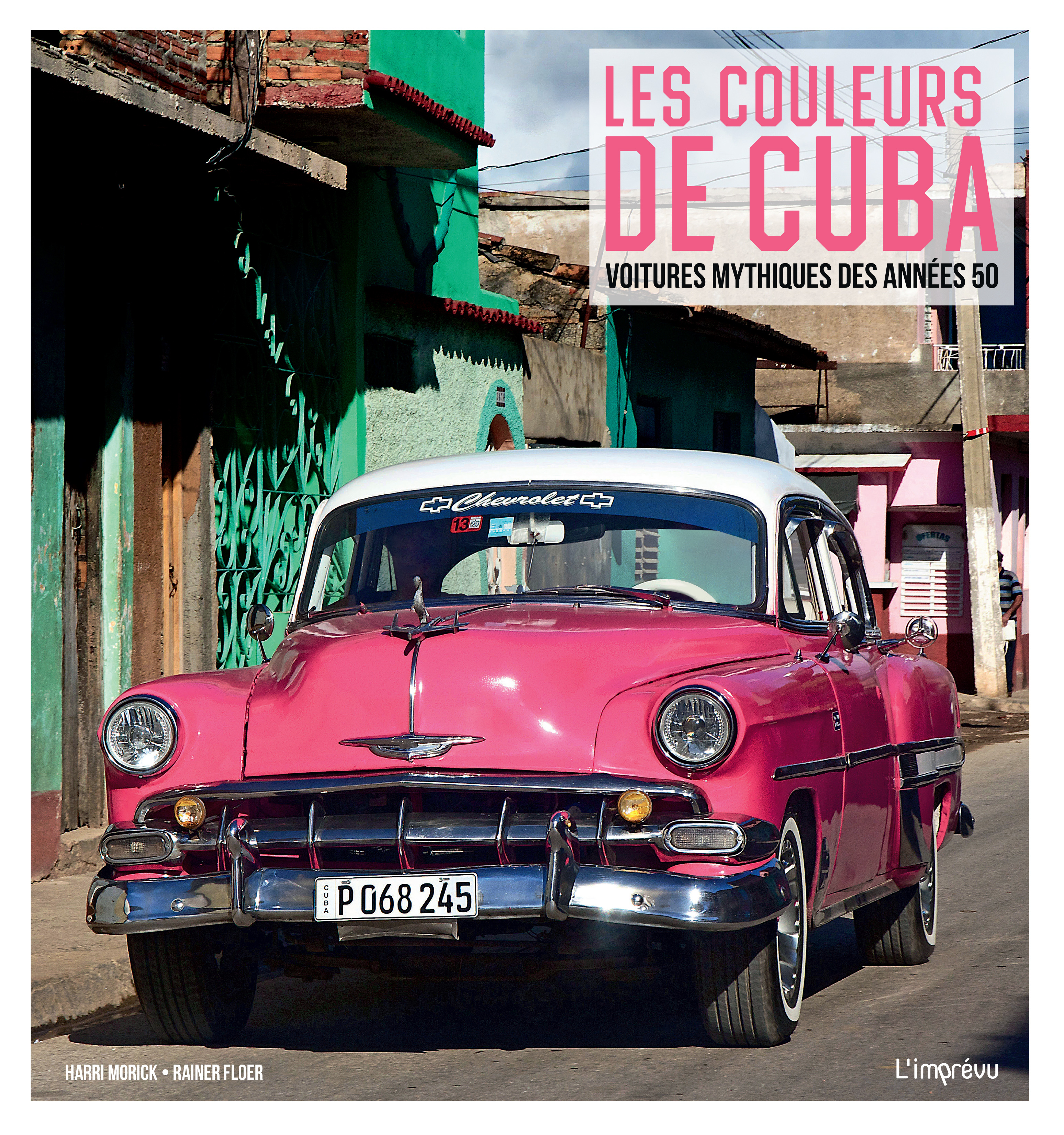 Les couleurs de Cuba. Voitures mythique des années 50