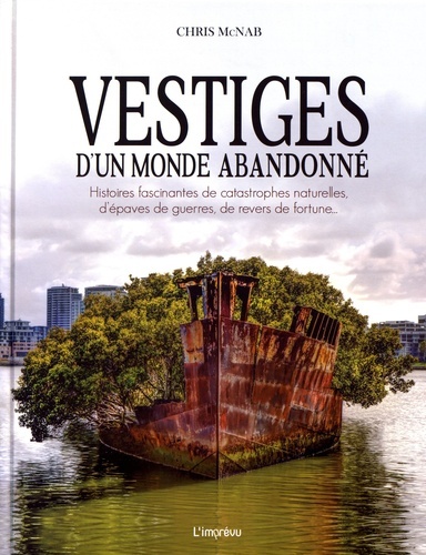 Vestiges d'un monde abandonné