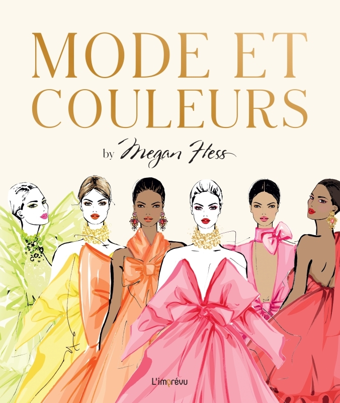 Mode et couleurs by Megan Hess