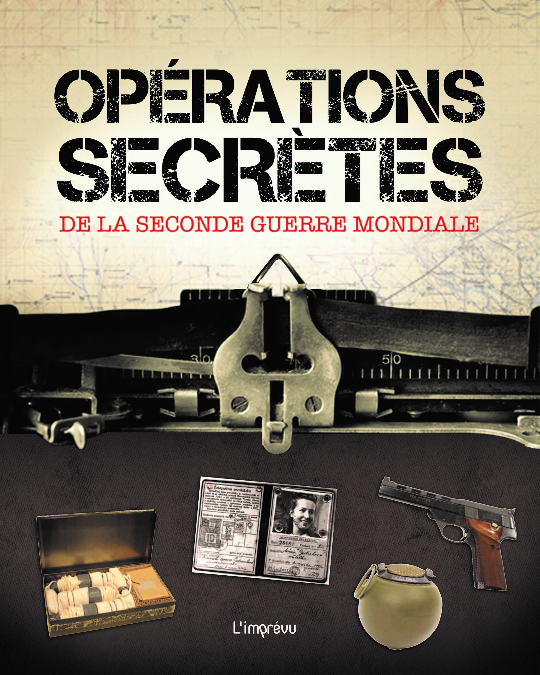 OPERATIONS SECRETES DE LA SECONDE GUERRE MONDIALE