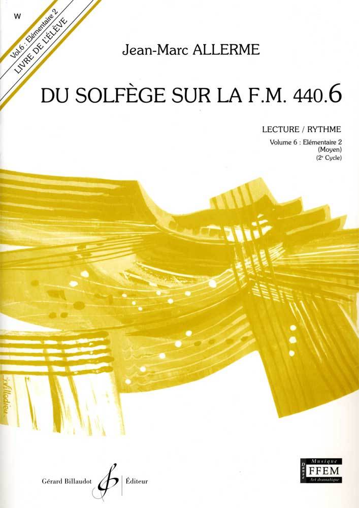 DU SOLFEGE SUR LA F.M. 440.6 - LECTURE/RYTHME - ELEVE - LIVRE SEUL