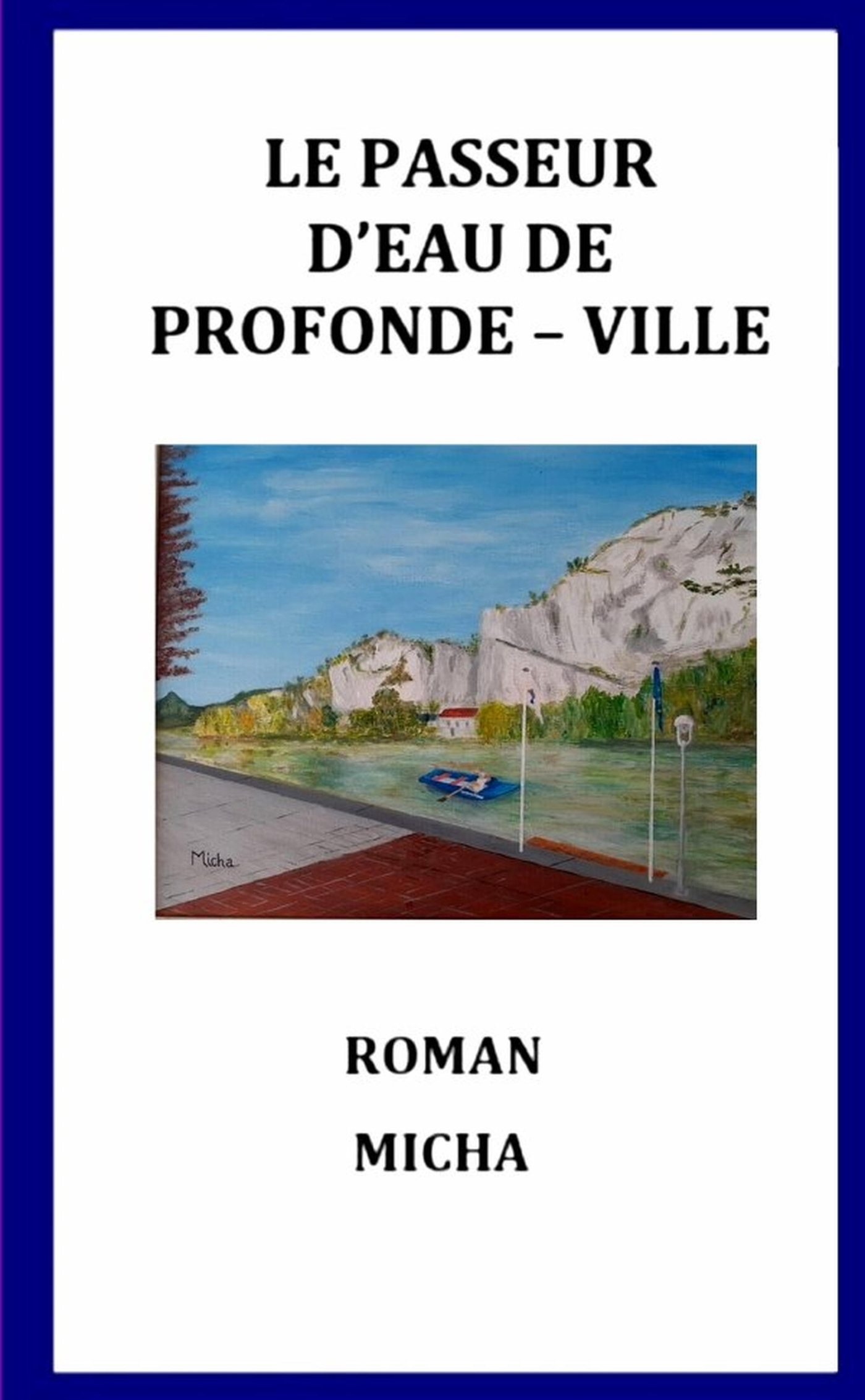 Le Passeur d'eau de Profonde-Ville