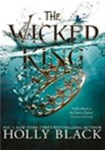 The Wicked King (The Folk of the Air #2)