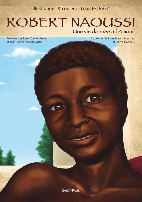 Robert Naoussi - Une vie donnée à l'Amour