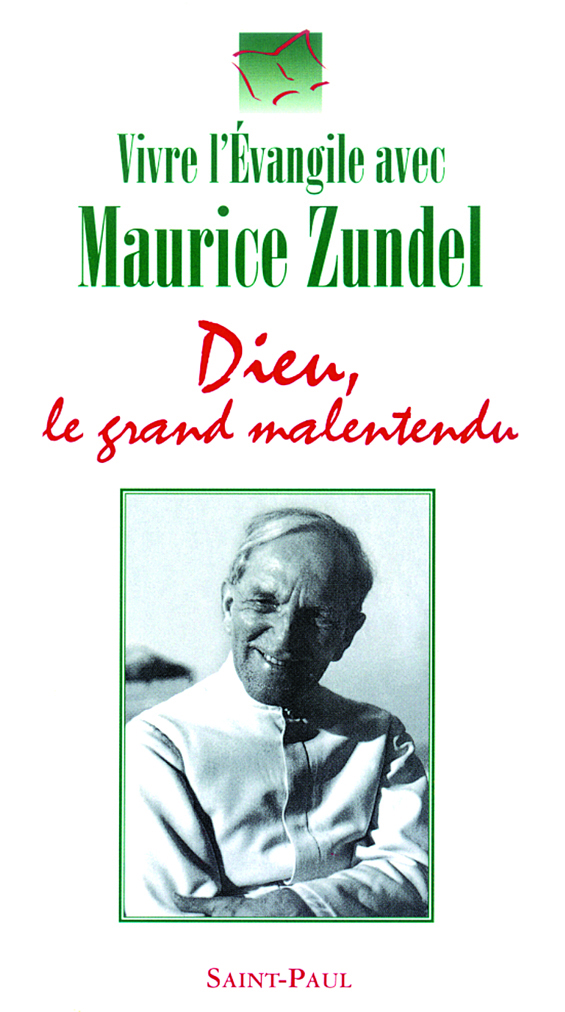 Dieu, le Grand Malentendu