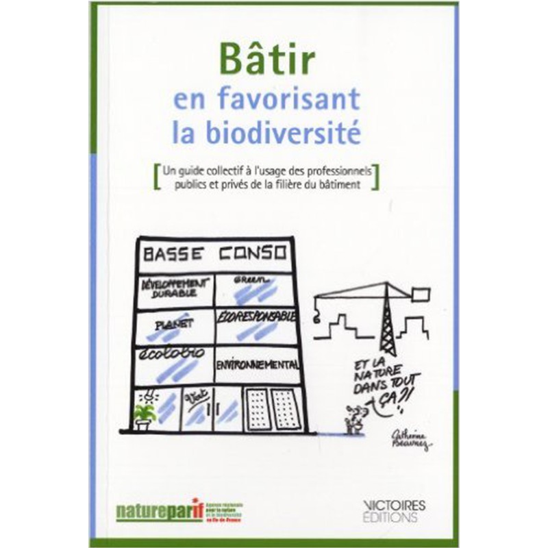 BATIR EN FAVORISANT LA BIODIVERSITE