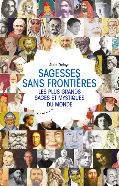 Sagesses sans frontières - Les plus grands sages et mystiques du monde