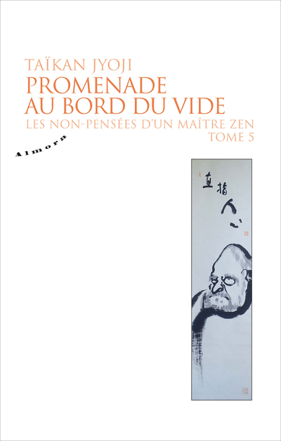 Promenade au bord du vide - Les non-pensées d'un maître zen - tome 5