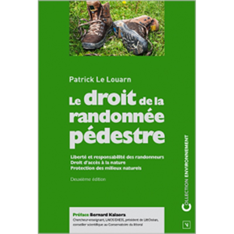 LE DROIT DE LA RANDONNEE PEDESTRE (2E ED