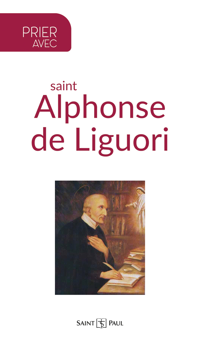 Prier avec Saint Alphonse de Liguori