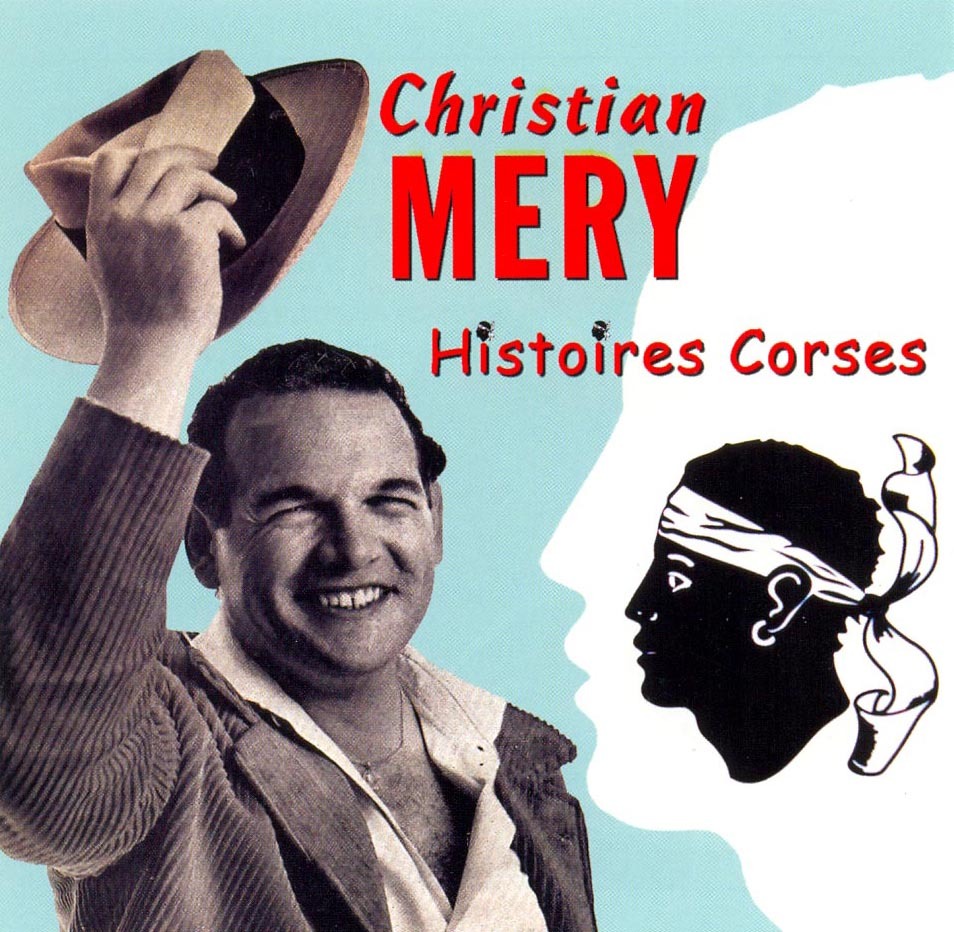 MERY CHRISTIAN - CD  HISTOIRES CORSES