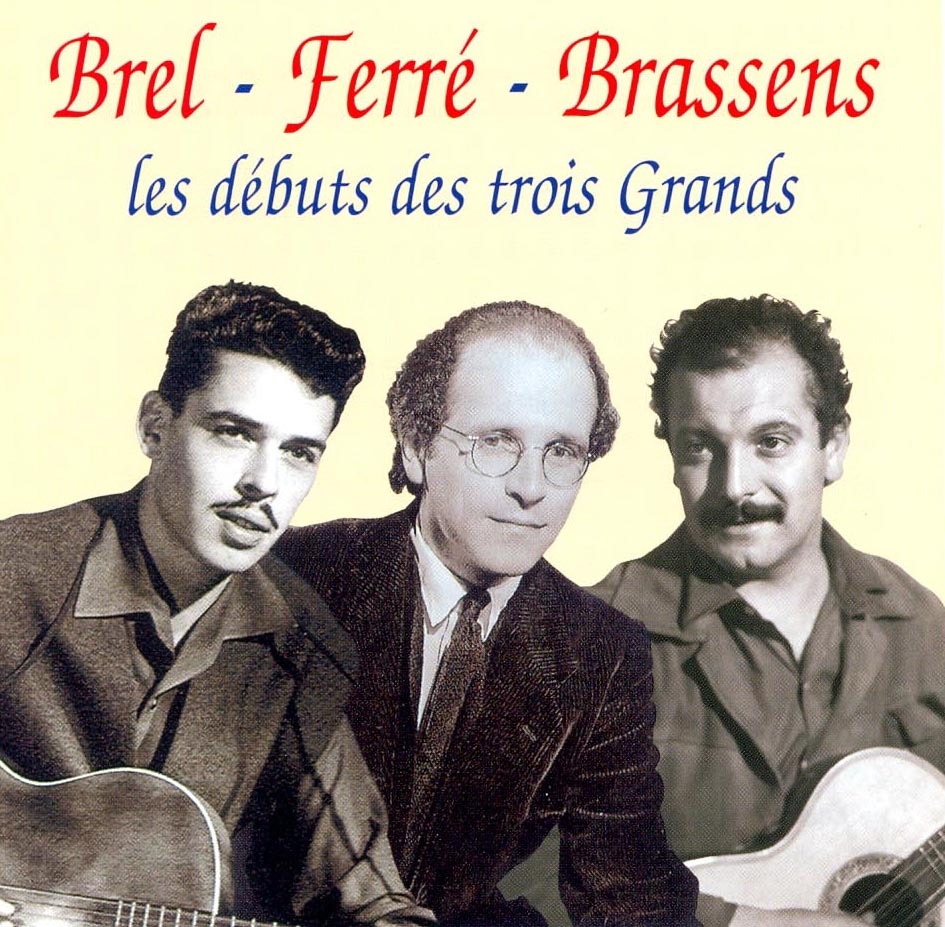 BREL FERRE BRASSENS - CD LES DEBUTS DES TROIS GRANDS