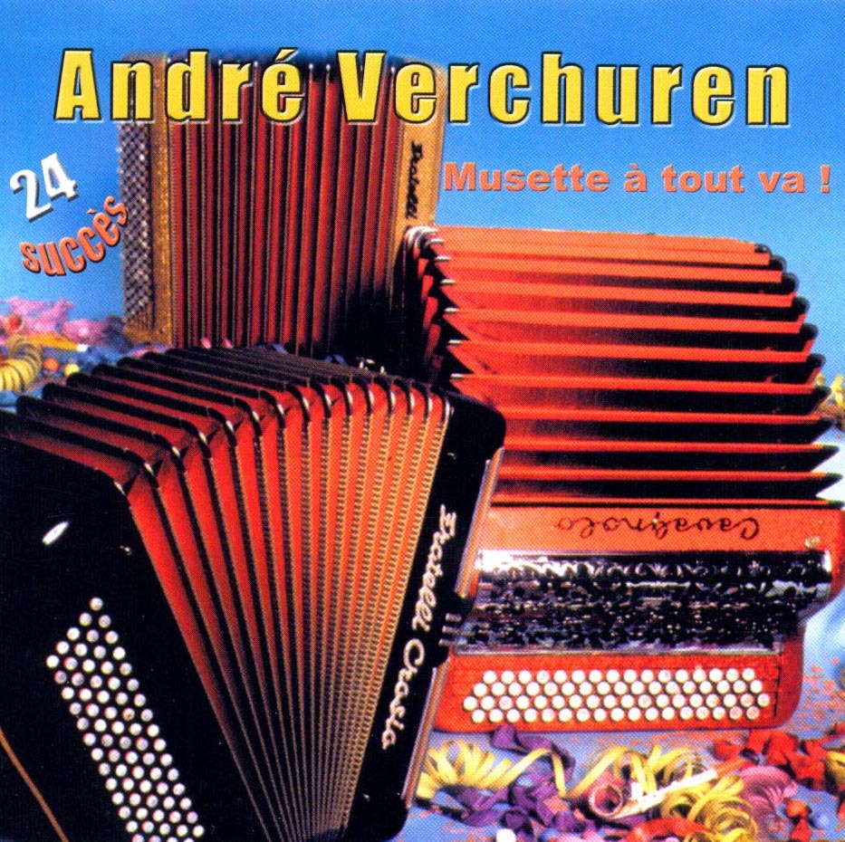 VERCHUREN ANDRE - CD MUSETTE A TOUT VA !