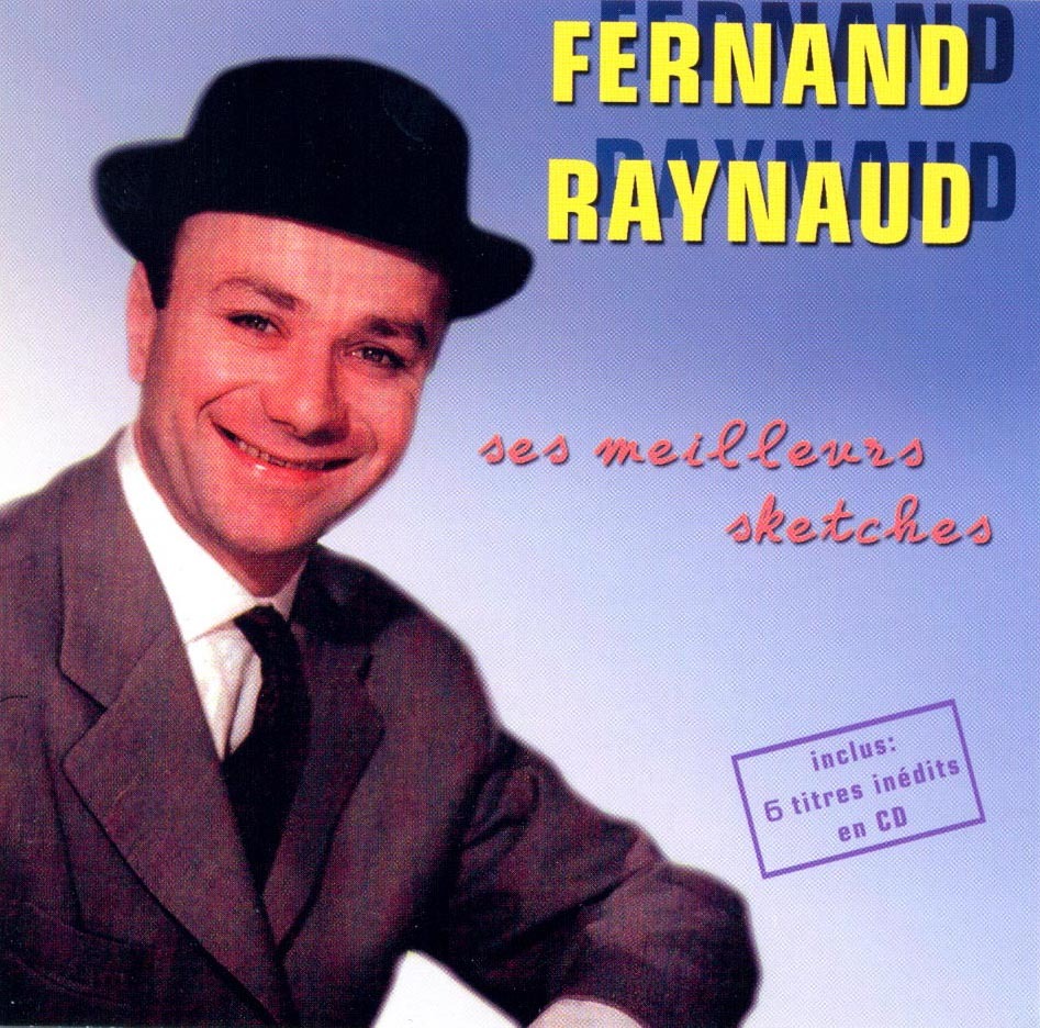 FERNAND RAYNAUD -  SES MEILLEURS SKETCHES - CD