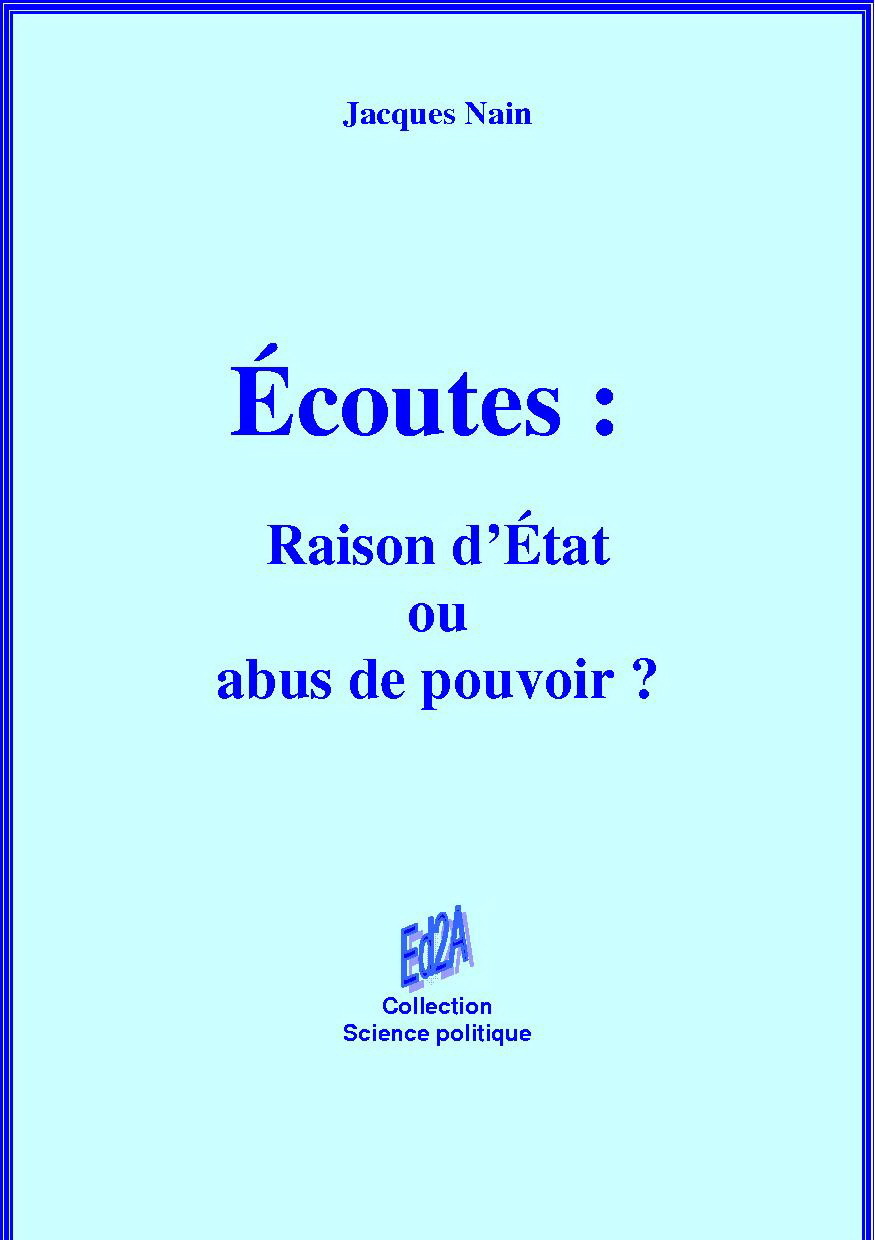 Ecoutes : raison d'Etat ou abus de pouvoir ?