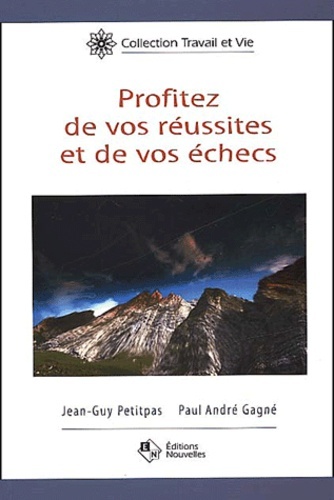 PROFITEZ DE VOS REUSSITES VOS ECHECS