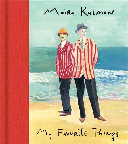Maira Kalman My Favorite Things /anglais