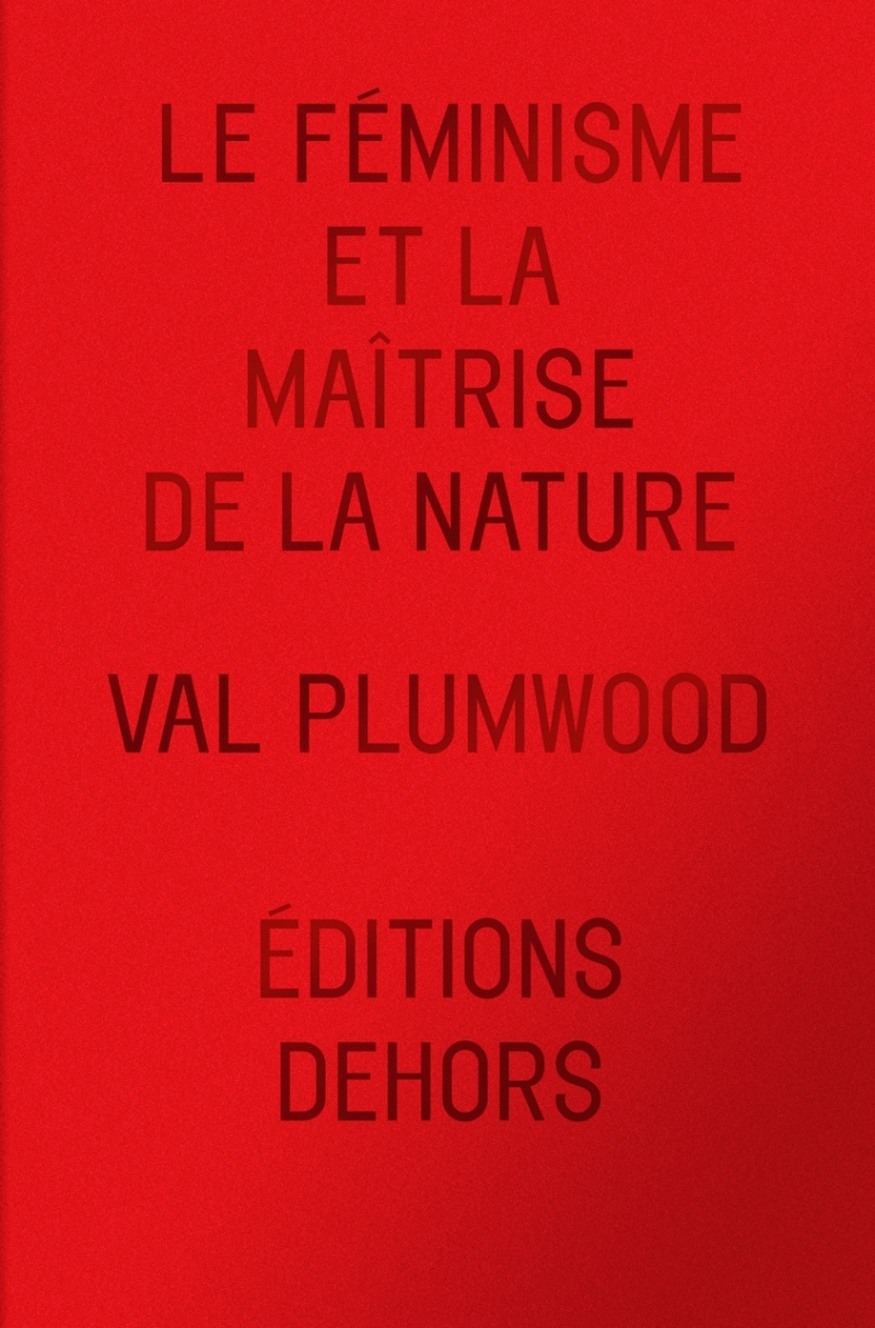 Le Feminisme et la maîtrise de la nature