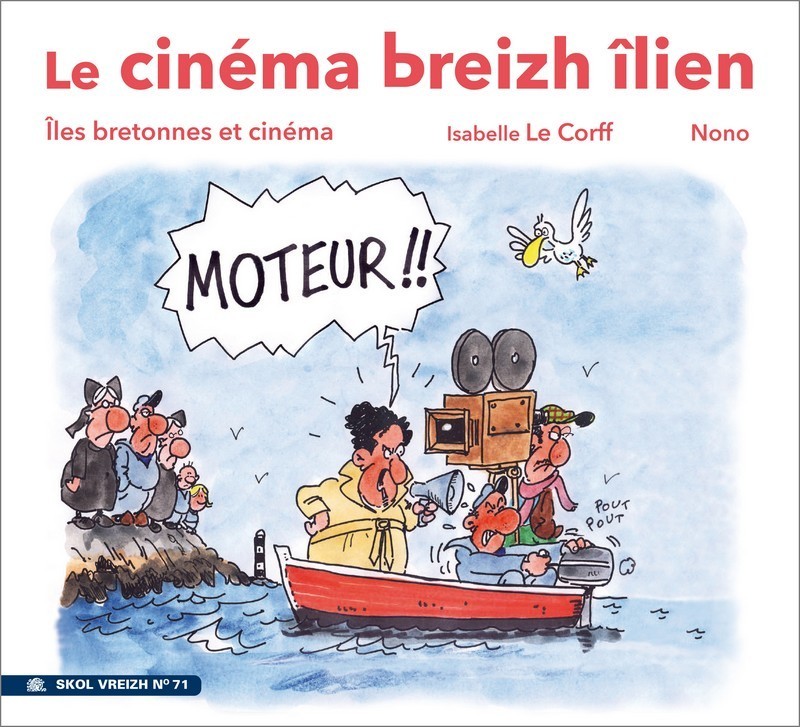 LE CINEMA BREIZH-ILIEN ILES BRETONNES ET CINEMA