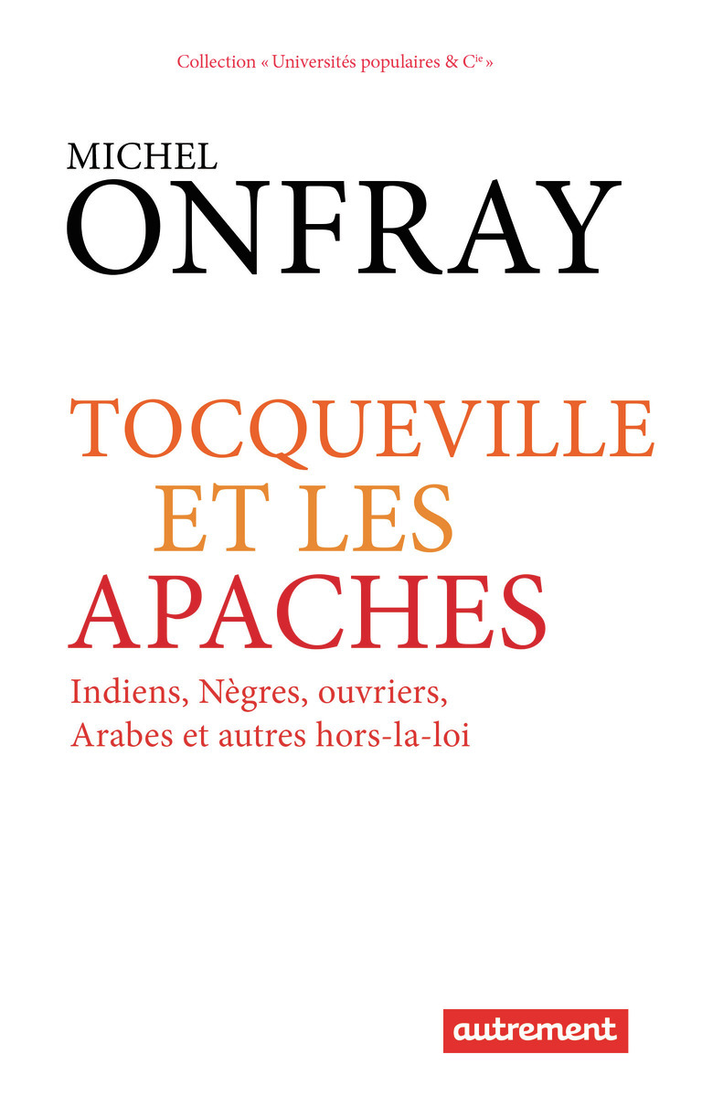 Tocqueville et les Apaches