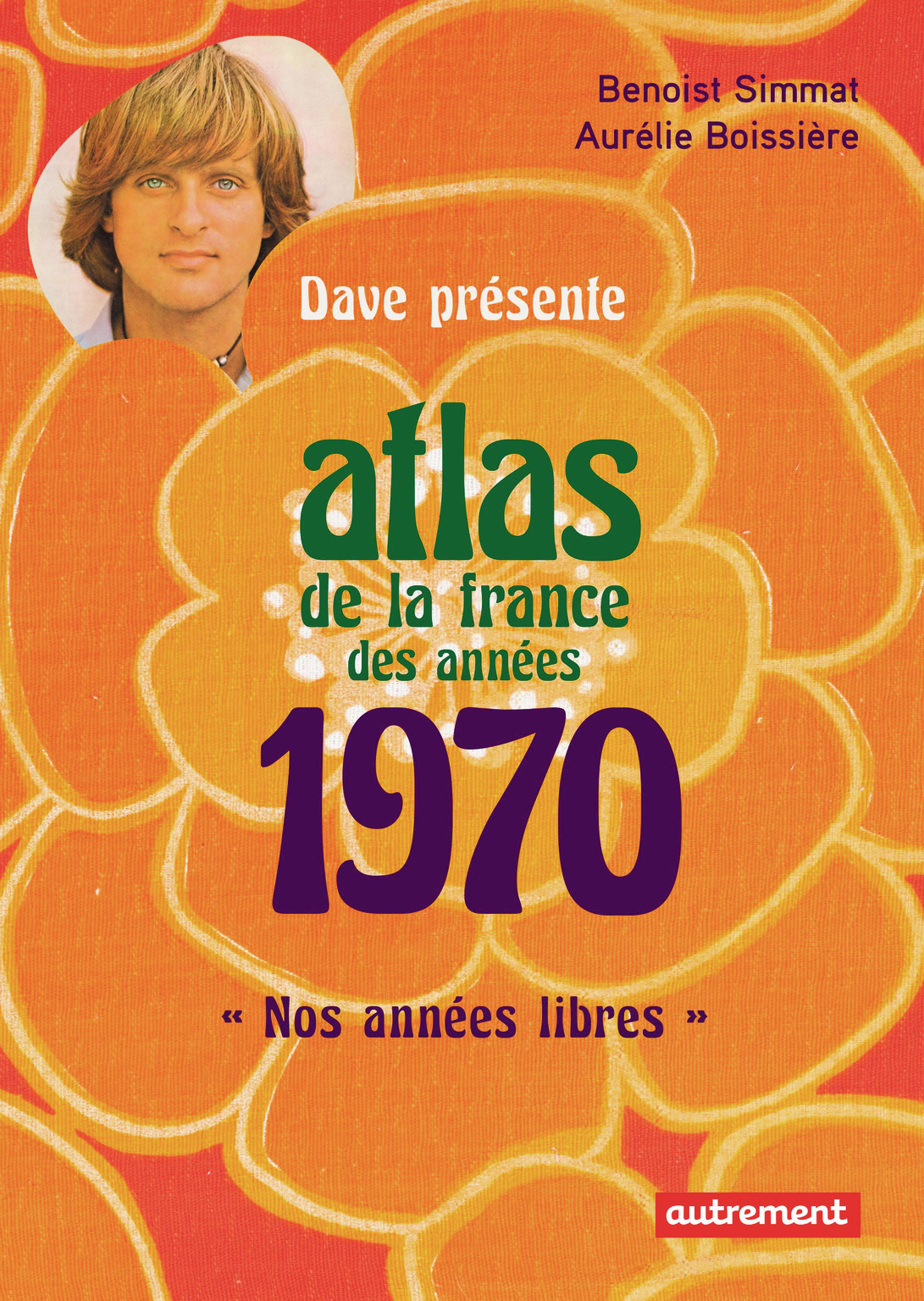 ATLAS DE LA FRANCE DES ANNEES 1970