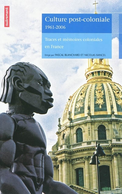 CULTURE POST-COLONIALE 1961-2006 (NE)