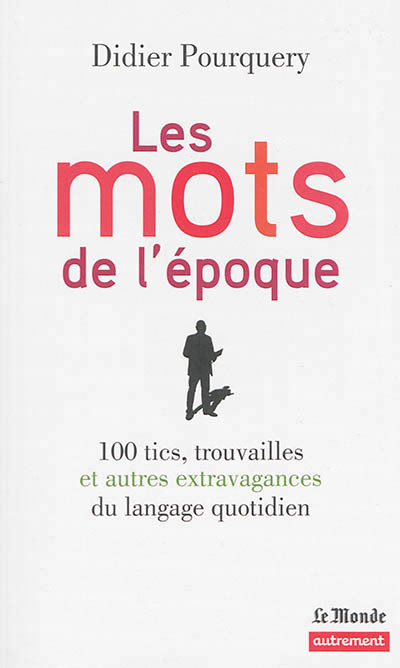 Les Mots de l'époque