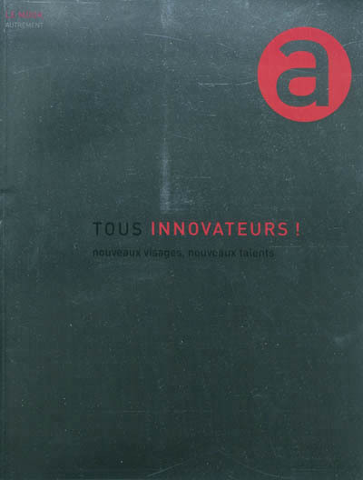 Tous innovateurs !