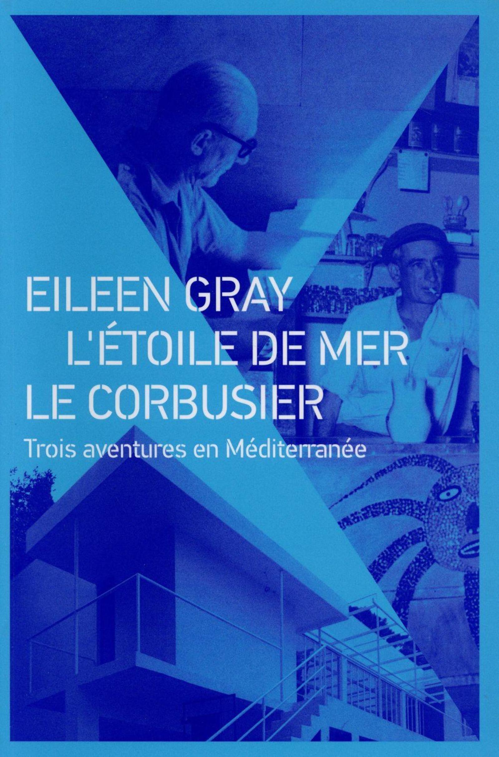 Eileen Gray - Etoile de mer - Le Corbusier