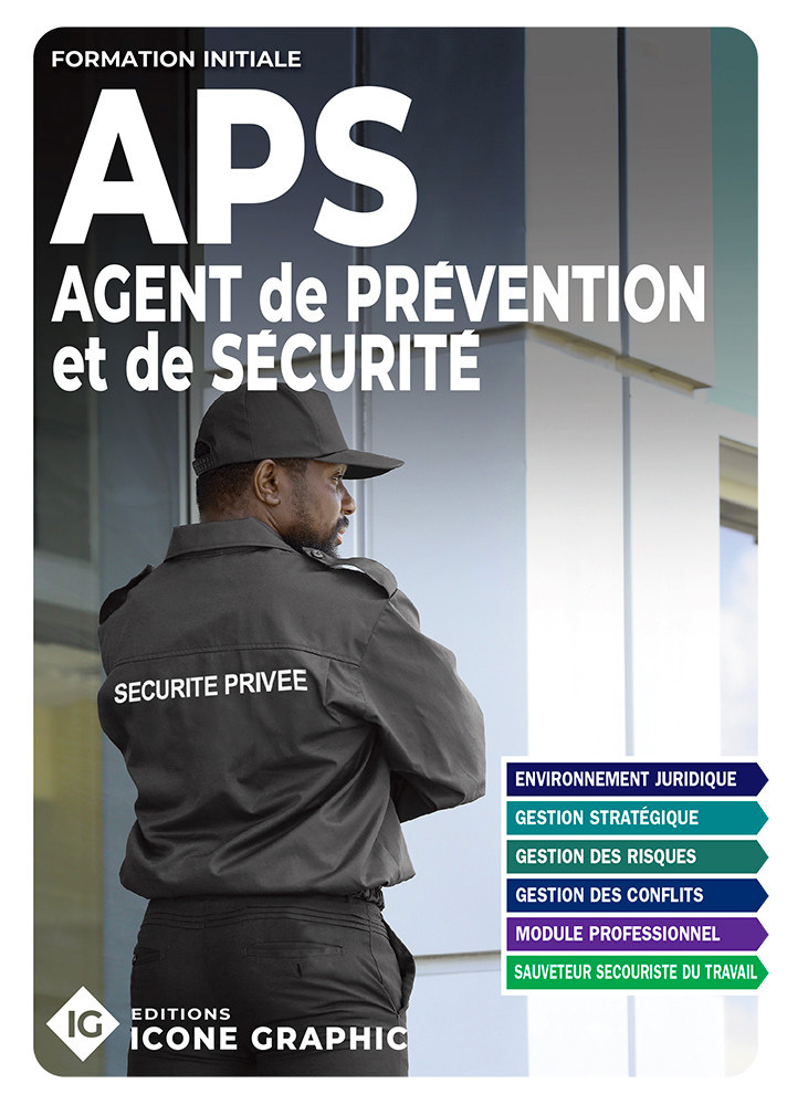 Livre "Agent de Prévention et de Sécurité APS - Formation initiale"
