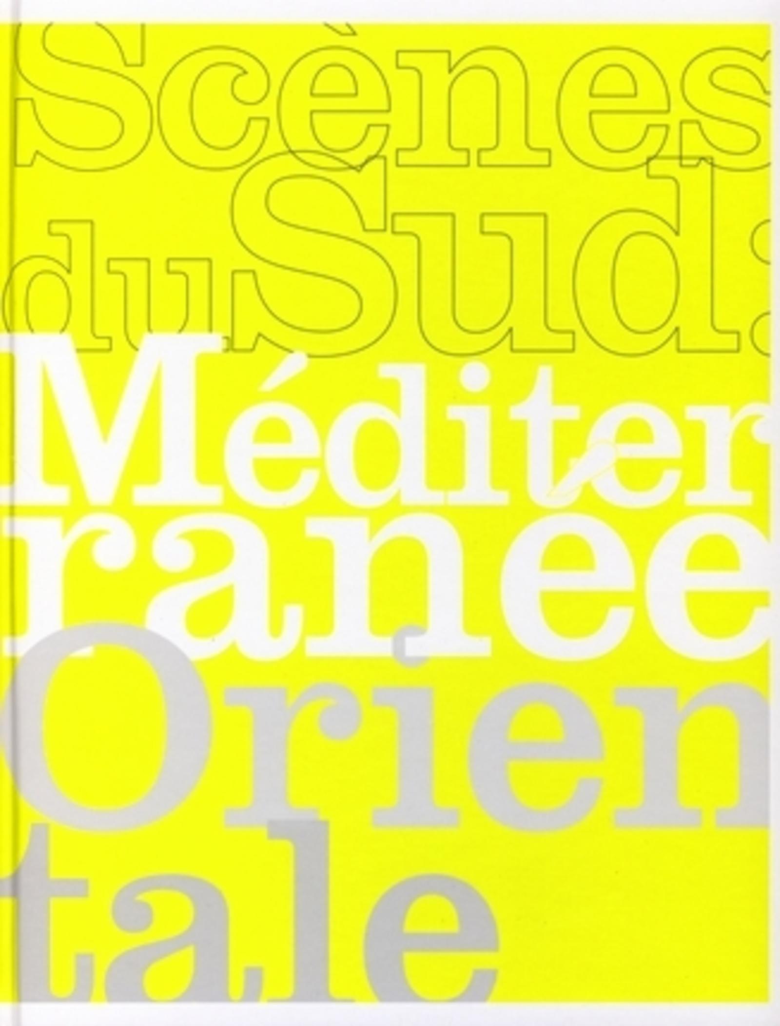 Scènes du Sud: Méditerranée orientale