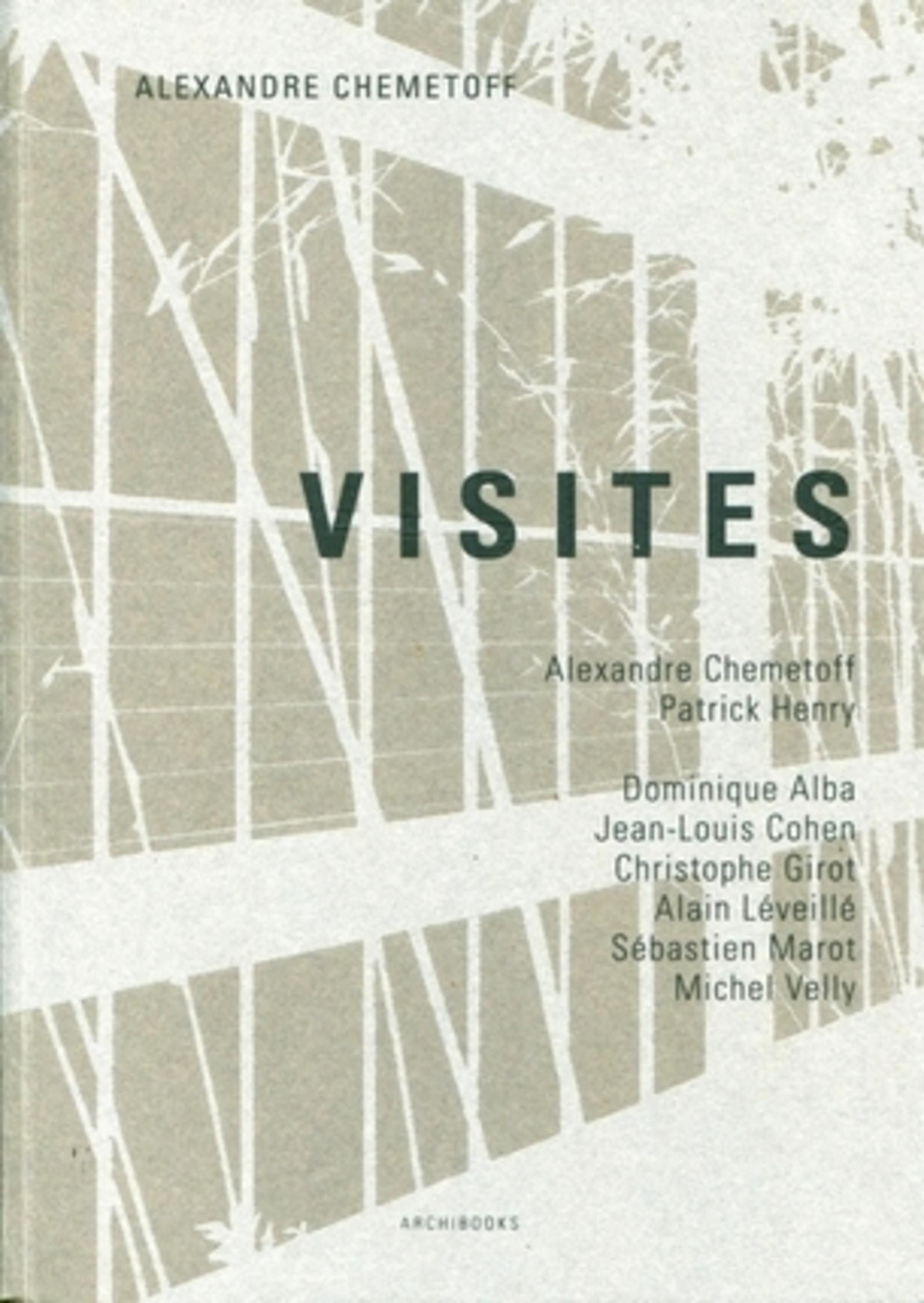 Visites, Alexandre Chemetoff