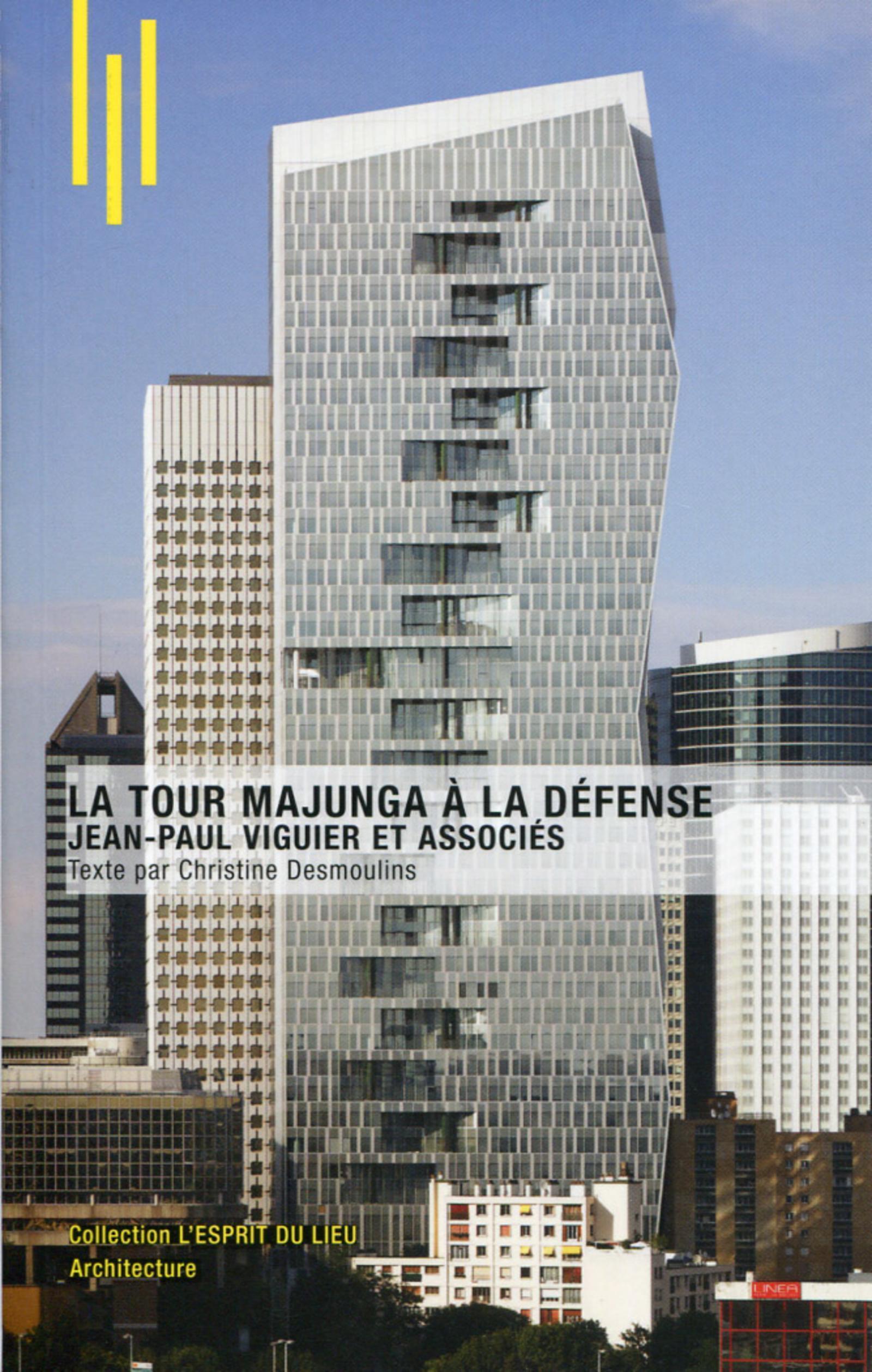 LA TOUR MAJUNGA A LA DEFENSE JEAN PAUL VIGUIER ET ASSOCIES