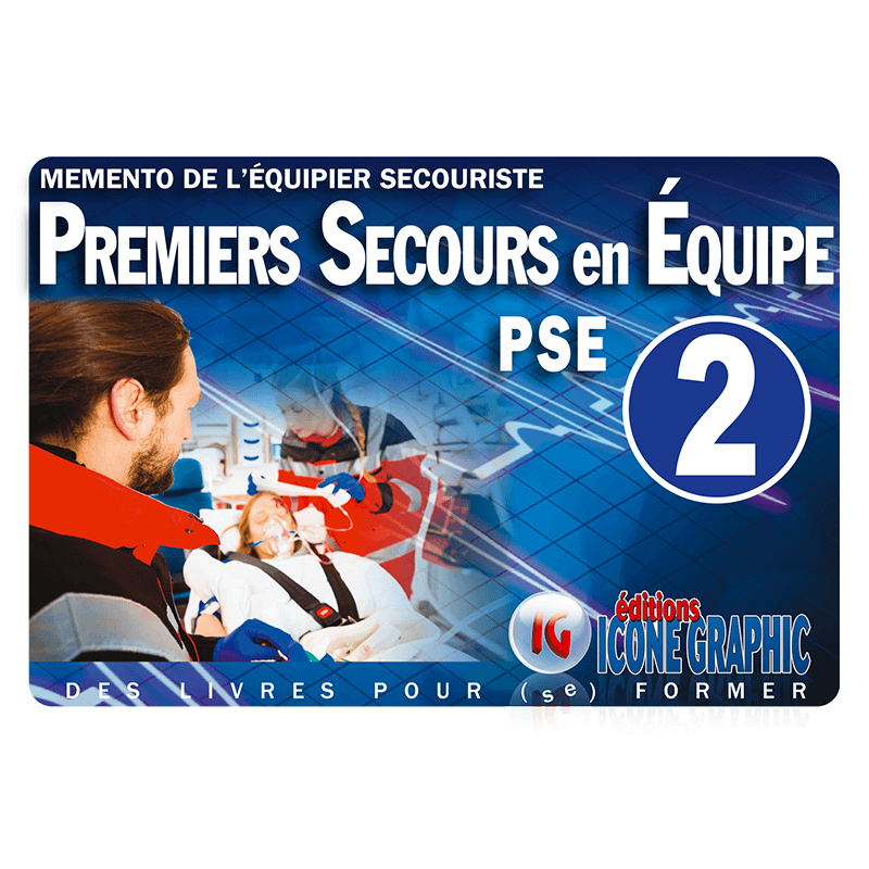 Mémento de l'équipier secouriste "Premiers Secours en Equipe de niveau 2 - PSE2"