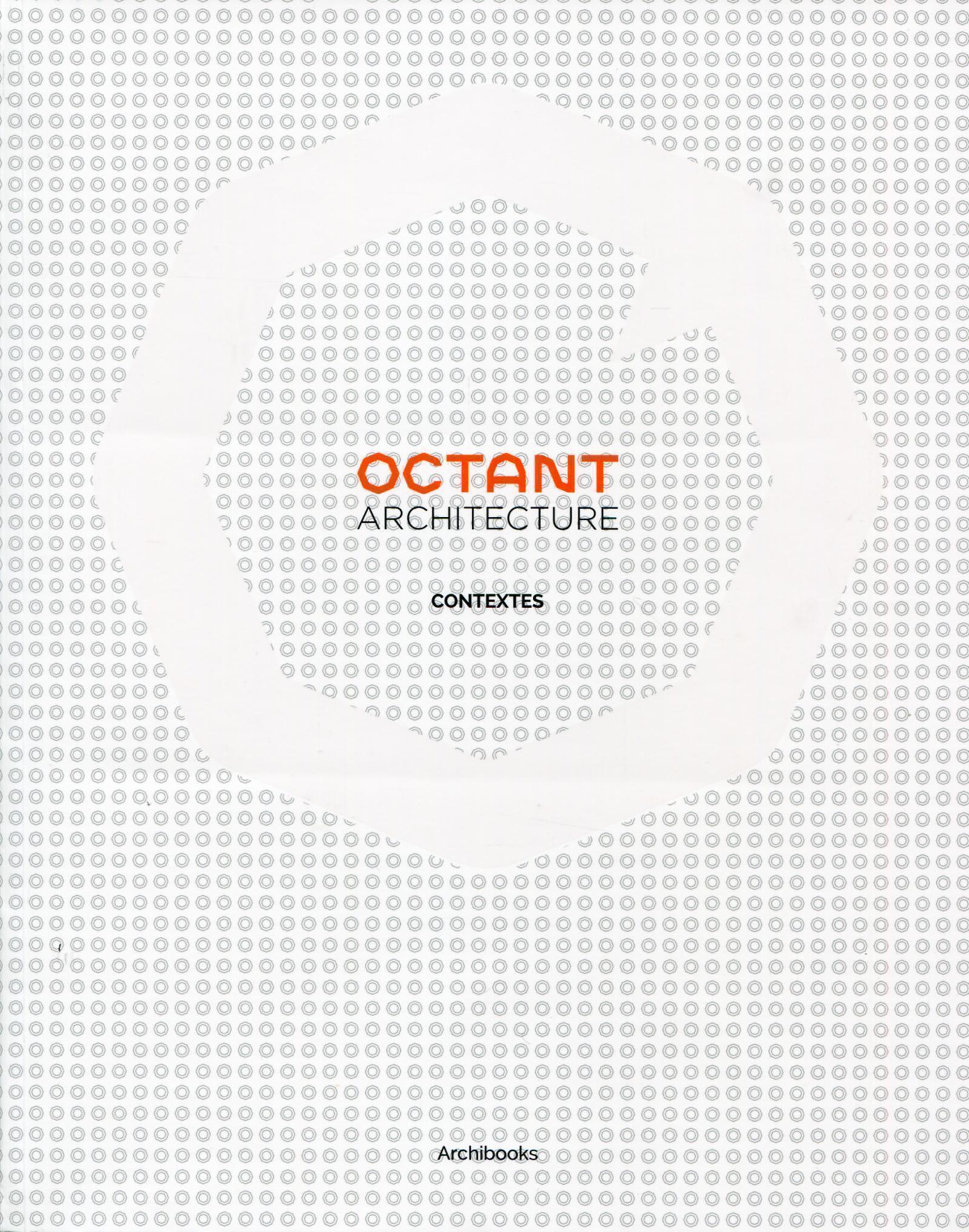 Octant architecture, contextes