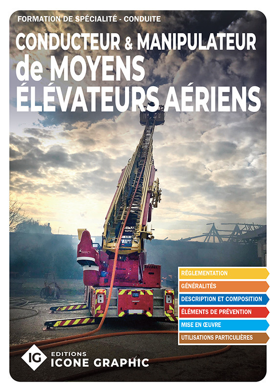 Livre Formation de spécialité Sapeur-pompier - Conducteur et manipulateur Moyens Élévateurs Aériens