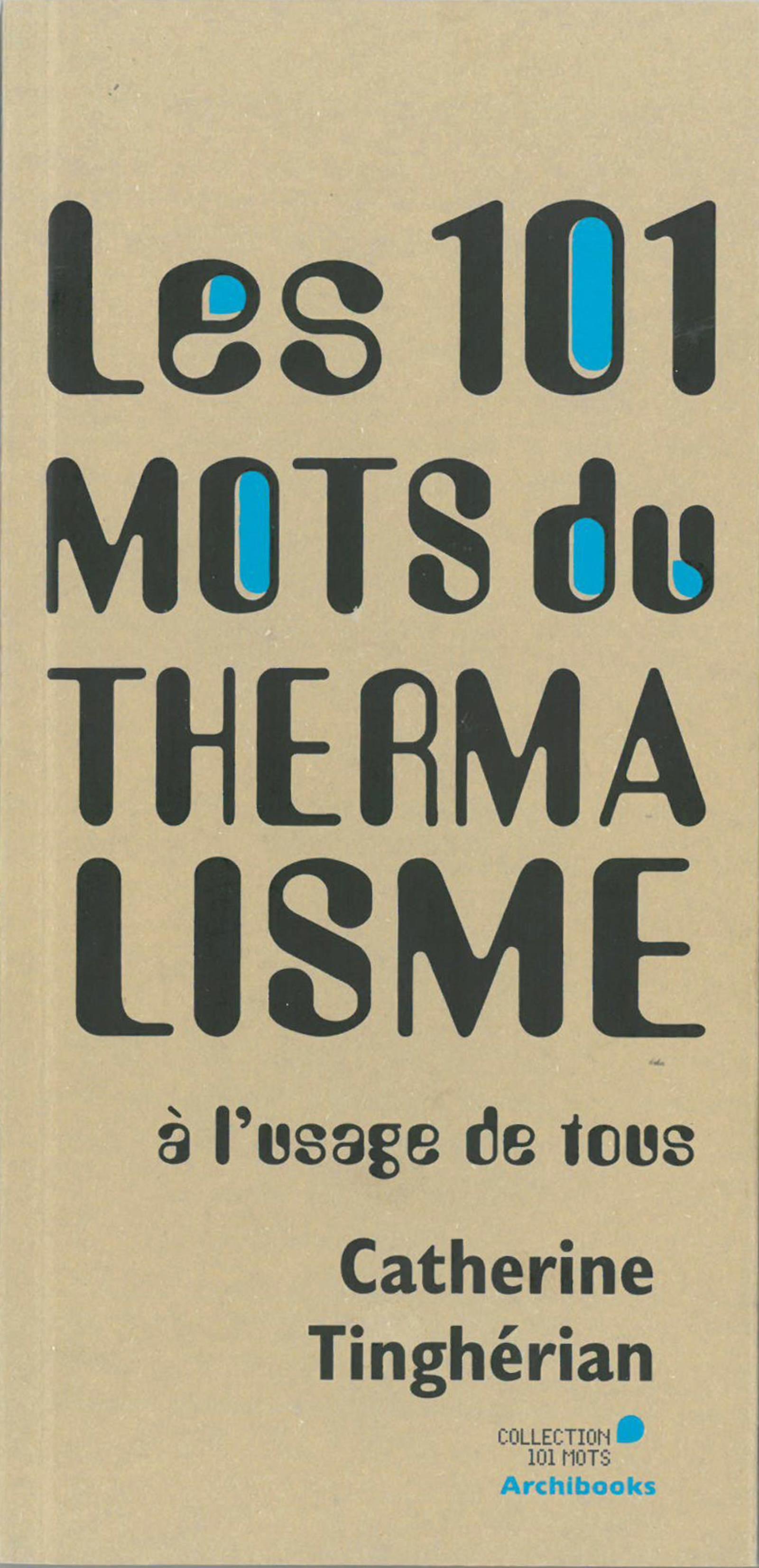 Les 101 mots du thermalisme