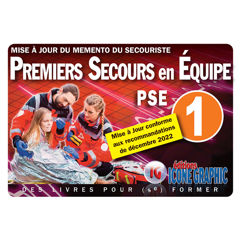 Mise à jour du Mémento du secouriste "Premiers Secours en Equipe de niveau 1 - PSE1"
